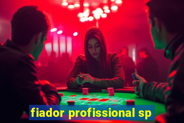 fiador profissional sp